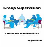 Group Supervision (eBook, ePUB) Group Supervision (eBook, ePUB)