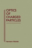 Optics of Charged Particles (eBook, PDF)