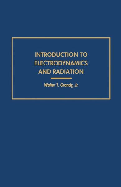 Introduction to Electrodynamics and Radiation (eBook, PDF) Introduction to Electrodynamics and Radiation (eBook, PDF)
