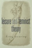 Leisure and Feminist Theory (eBook, PDF)