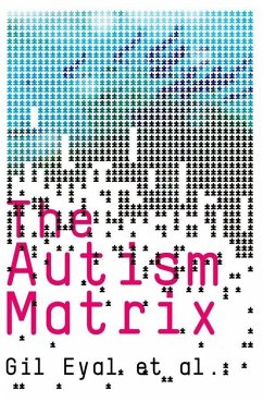 The Autism Matrix (eBook, PDF) - Eyal, Gil