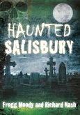 Haunted Salisbury (eBook, ePUB)
