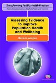 Assessing Evidence to improve Population Health and Wellbeing (eBook, PDF)