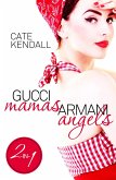 Gucci Mamas, Armani Angels (eBook, ePUB)