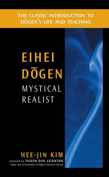 Eihei Dogen: Mystical Realist (eBook, ePUB)