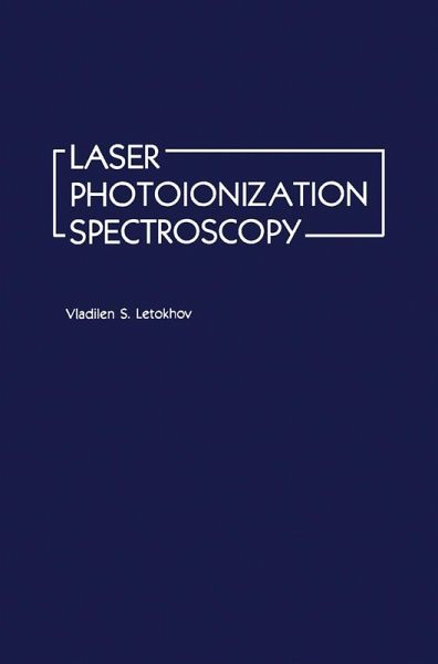 Laser Photoionization Spectroscopy (eBook, PDF) Laser Photoionization Spectroscopy (eBook, PDF)