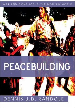 Peacebuilding (eBook, ePUB) - Sandole, Dennis J. D.