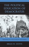 The Political Education of Democratus (eBook, ePUB)