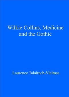 Cover Wilkie Collins, Medicine and the Gothic (eBook, PDF)