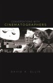 Conversations with Cinematographers (eBook, ePUB) Conversations with Cinematographers (eBook, ePUB)