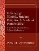Enhancing Minority Student Retention and Academic Performance (eBook, ePUB) Enhancing Minority Student Retention and Academic Performance (eBook, ePUB)