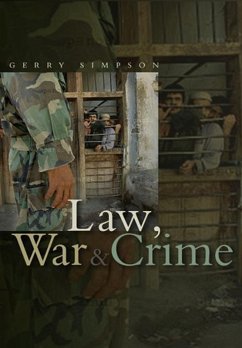 Law, War and Crime (eBook, ePUB) - Simpson, Gerry J.