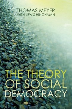 The Theory of Social Democracy (eBook, PDF) - Meyer, Thomas; Hinchman, Lewis