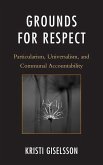 Grounds for Respect (eBook, ePUB) Grounds for Respect (eBook, ePUB)