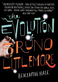 The Evolution of Bruno Littlemore (eBook, ePUB) - Hale, Benjamin