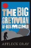 The Big Grey Man of Ben MacDhui (eBook, ePUB)