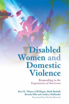 Disabled Women and Domestic Violence (eBook, ePUB) - Ellis, Brenda; Mullender, Audrey; Bashall, Ruth; Hague, Gill; Thiara, Ravi