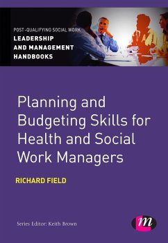 Planning and Budgeting Skills for Health and Social Work Managers (eBook, PDF) - Field, Richard