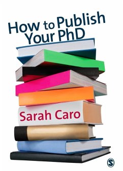 How to Publish Your PhD (eBook, PDF) - Caro, Sarah