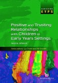 Positive and Trusting Relationships with Children in Early Years Settings (eBook, PDF)