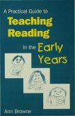 A Practical Guide to Teaching Reading in the Early Years (eBook, PDF)