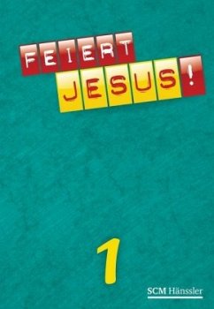 Feiert Jesus!