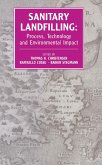 Sanitary Landfilling: Process, Technology and Environmental Impact (eBook, PDF) Sanitary Landfilling: Process, Technology and Environmental Impact (eBook, PDF)