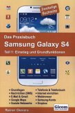 Das Praxisbuch Samsung Galaxy S4 - Teil 1: Einstieg und Grundfunktionen