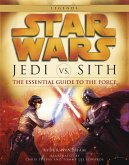 Jedi vs. Sith: Star Wars: The Essential Guide to the Force (eBook, ePUB)