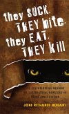They Suck, They Bite, They Eat, They Kill (eBook, ePUB)