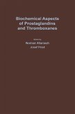 Biochemical Aspects of Prostaglandins and Thromboxanes (eBook, PDF)