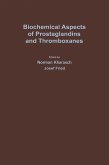 Biochemical Aspects of Prostaglandins and Thromboxanes (eBook, PDF)