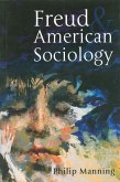 Freud and American Sociology (eBook, PDF) Freud and American Sociology (eBook, PDF)