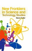 New Frontiers in Science and Technology Studies (eBook, ePUB)