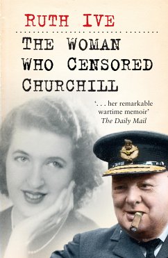 The Woman Who Censored Churchill (eBook, ePUB) - Ive, Ruth