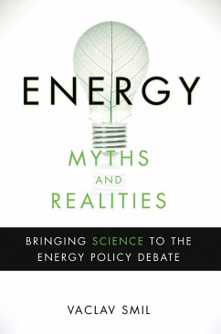Energy Myths and Realities (eBook, ePUB) - Smil, Vaclav