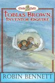 Tobias Brown Inventor Esquire (eBook, ePUB)