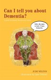 Can I tell you about Dementia? (eBook, ePUB)