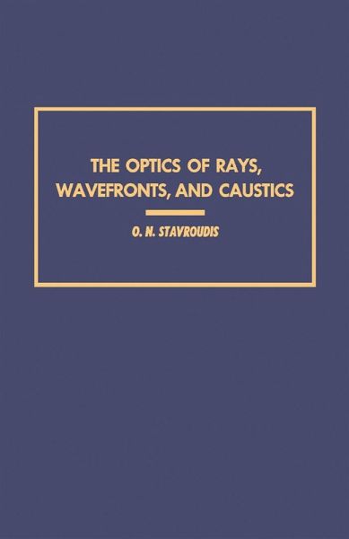 The Optics of Rays, Wavefronts, and Caustics (eBook, PDF)