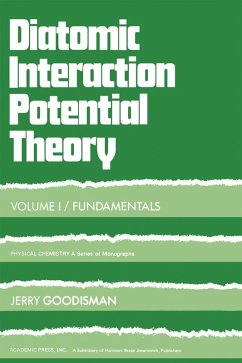 Diatomic Interaction Potential Theory (eBook, PDF) - Goodisman, Jerry