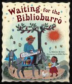Waiting for the Biblioburro (eBook, ePUB) Waiting for the Biblioburro (eBook, ePUB)