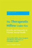 The Therapeutic Milieu Under Fire (eBook, ePUB)
