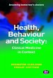 Health, Behaviour and Society: Clinical... - Bild 1
