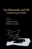 Sea Mammals and Oil: Confronting the Risks (eBook, PDF)