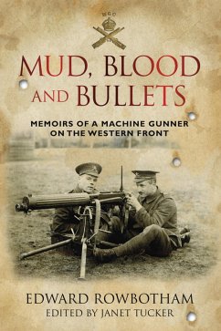 Mud, Blood and Bullets (eBook, ePUB) - Rowbotham, Edward