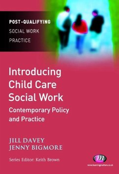 Introducing Child Care Social Work: Contemporary Policy and Practice (eBook, PDF) - Davey, Jill; Bigmore, Jennifer