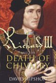 Richard III and the Death of Chivalry (eBook, ePUB)