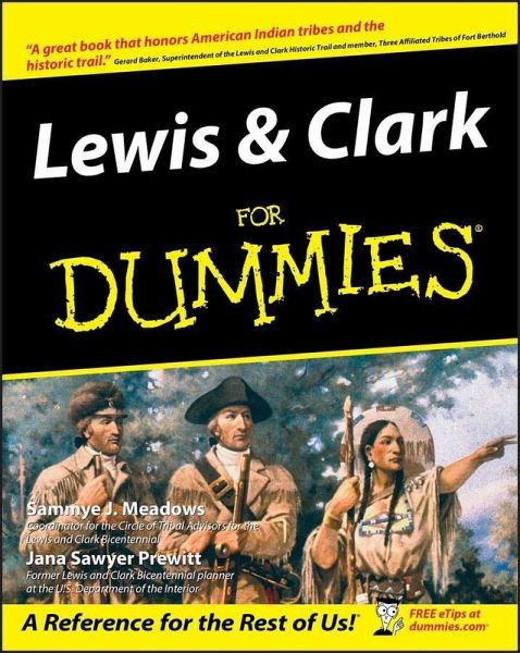 Lewis and Clark For Dummies (eBook, ePUB) Lewis and Clark For Dummies (eBook, ePUB)