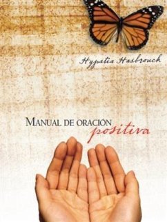 Manual de oracion positiva (eBook, ePUB) - Hasbrouck, Hypatia