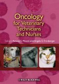 Oncology for Veterinary Technicians and Nurses (eBook, PDF)